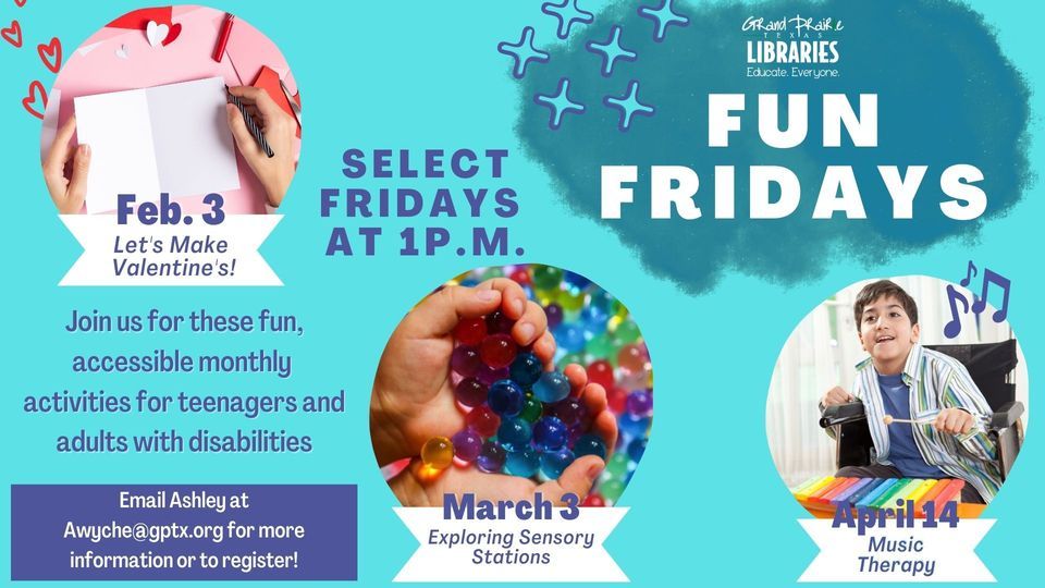 February Library Fun Fun Fridays at Grand Prairie Libraries on 3rd February, 2023