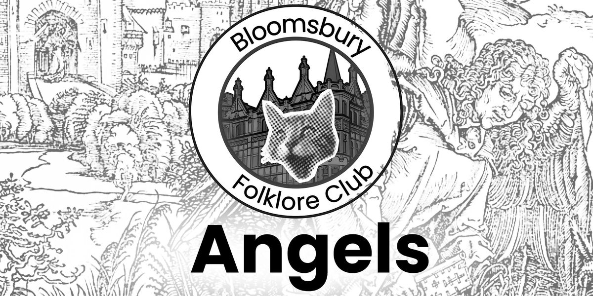 Bloomsbury Folklore Club (Angels)
