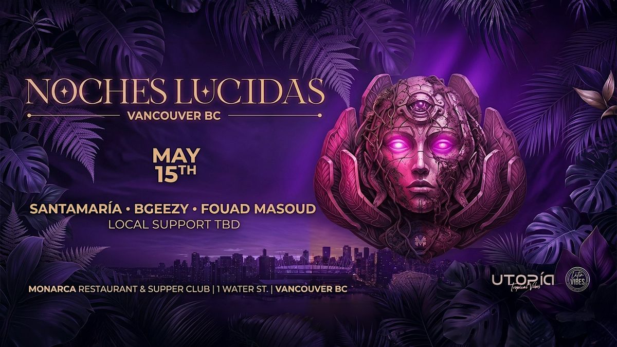 NOCHES LUCIDAS: VANCOUVER BC