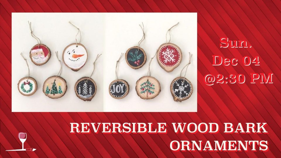 REVERSIBLE WOOD BARK ORNAMENTS Wine & Design (Raleigh, NC) December