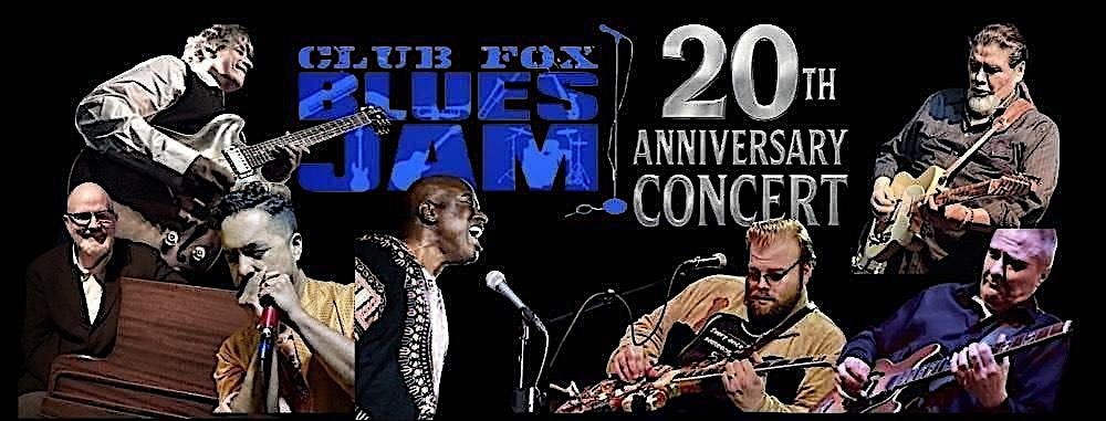 Club Fox Blues Jam 20th Anniversary Concert