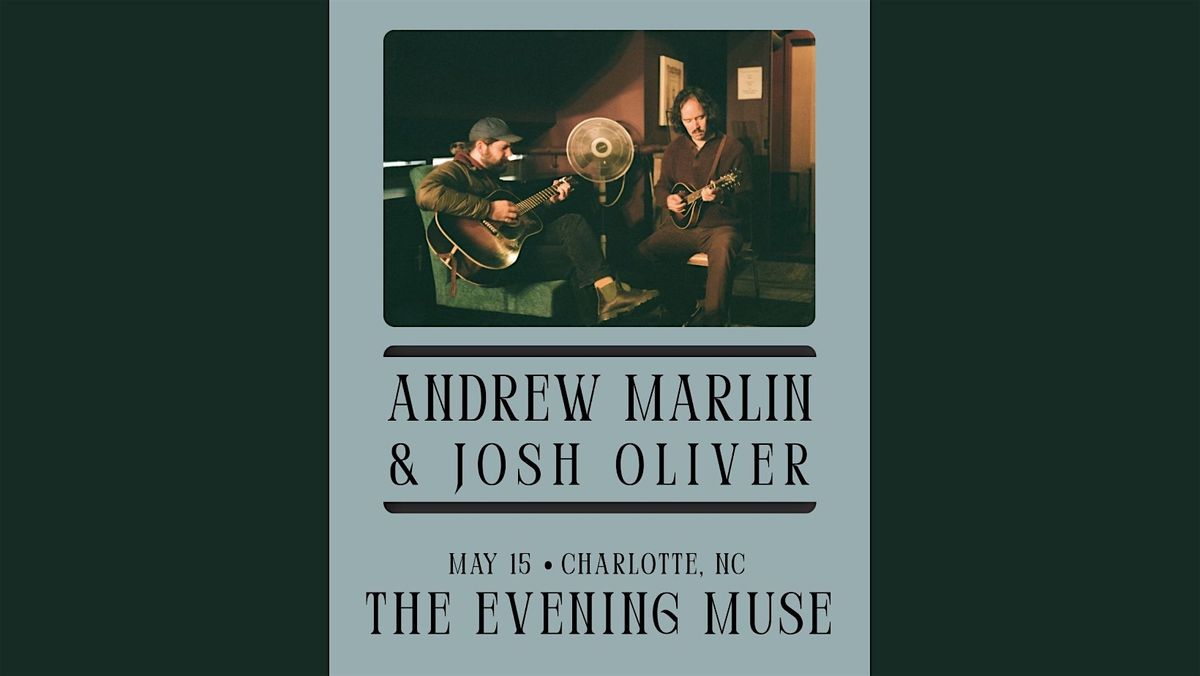 Andrew Marlin & Josh Oliver