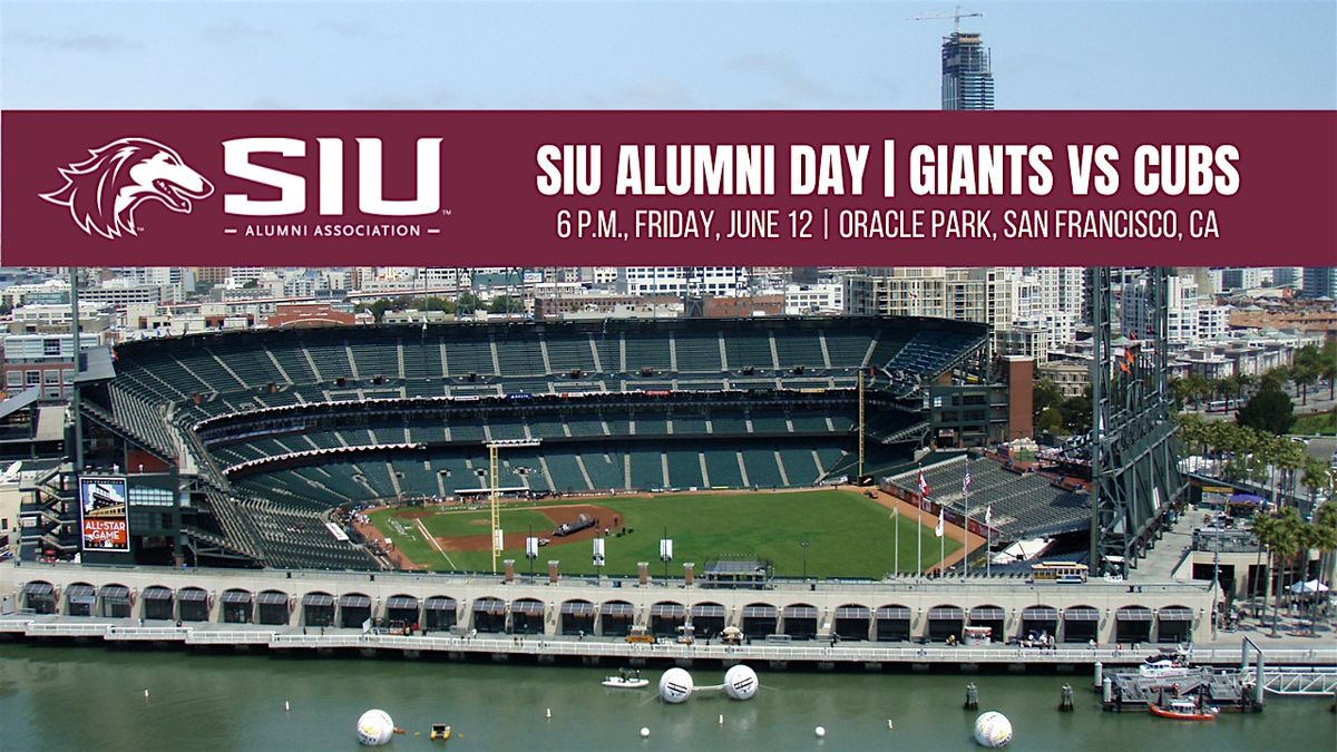 SIU Alumni Day | Giants vs Cubs at Oracle Park