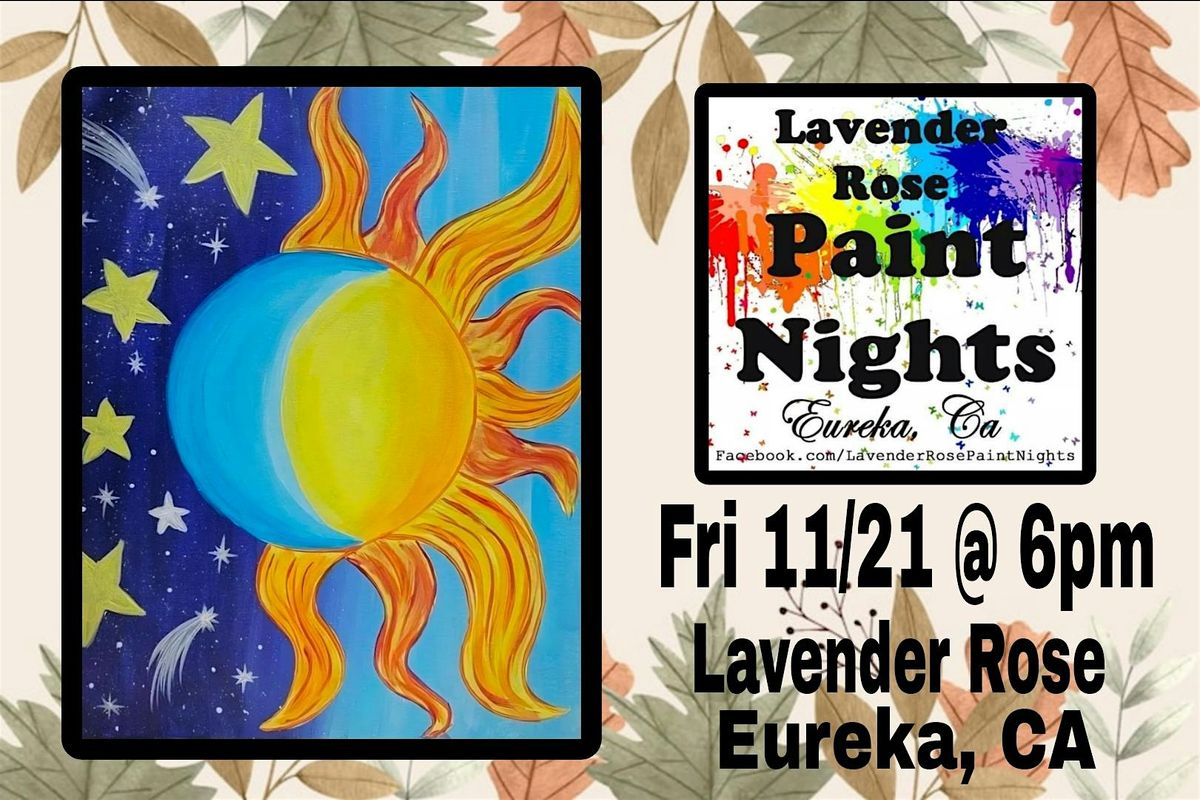 Sun & Moon Paint Night at Lavender Rose in Eureka