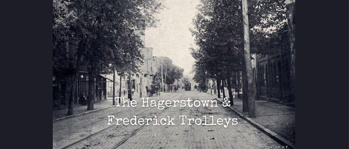 Culture & Cocktails: The Hagerstown & Frederick Trolleys