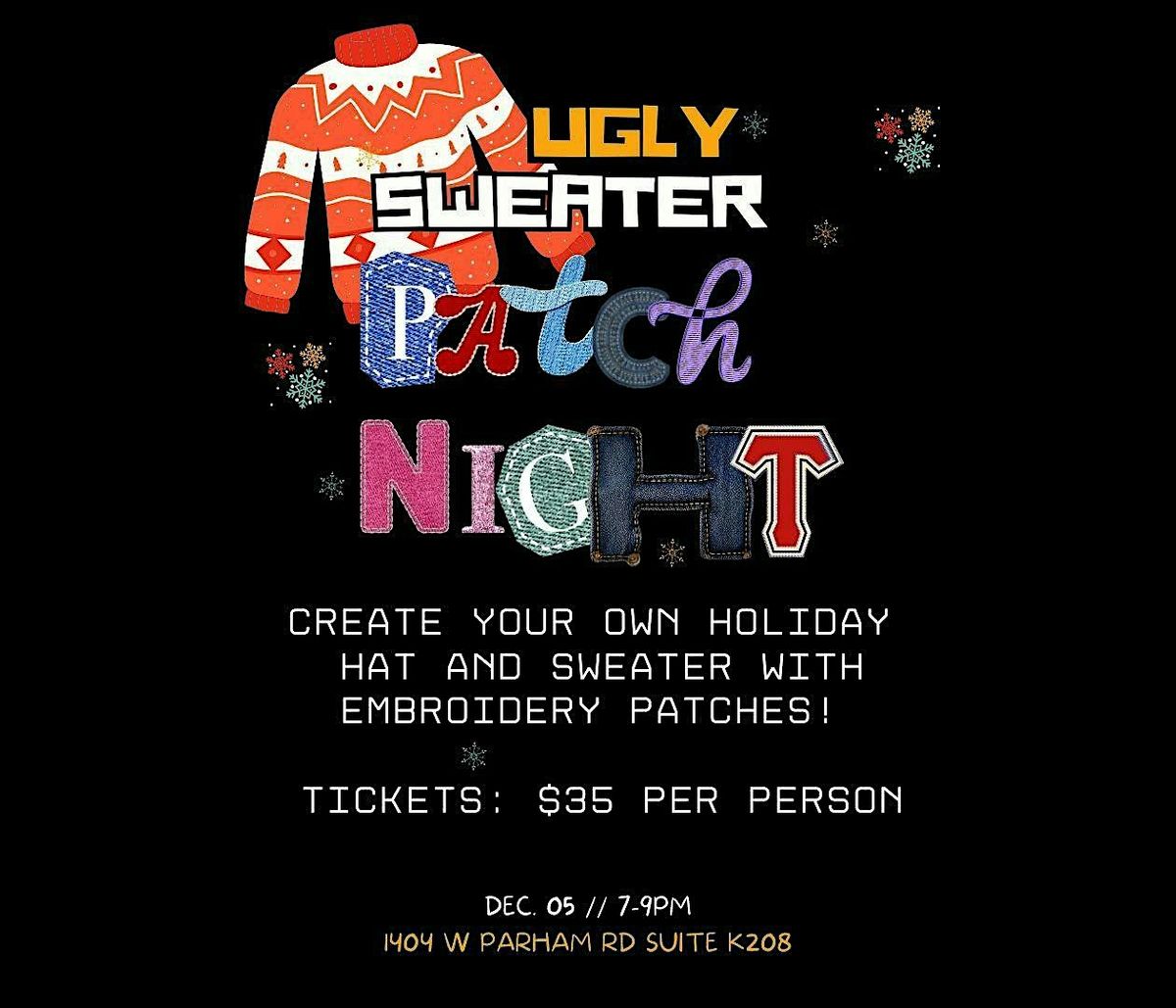 Ugly Sweater Patch Night ( hat and sweatshirt included)
