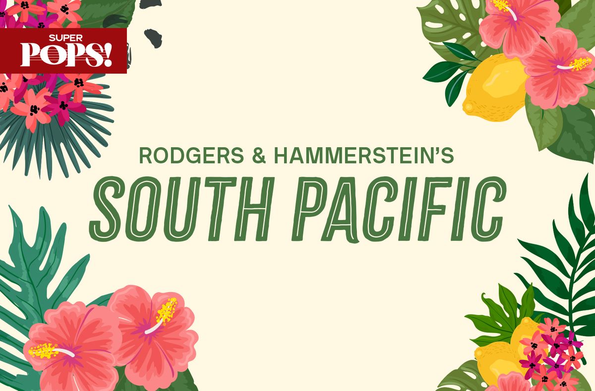 Alabama Symphony Orchestra SuperPOPS! Series - South Pacific at Alys Robinson Stephens PAC