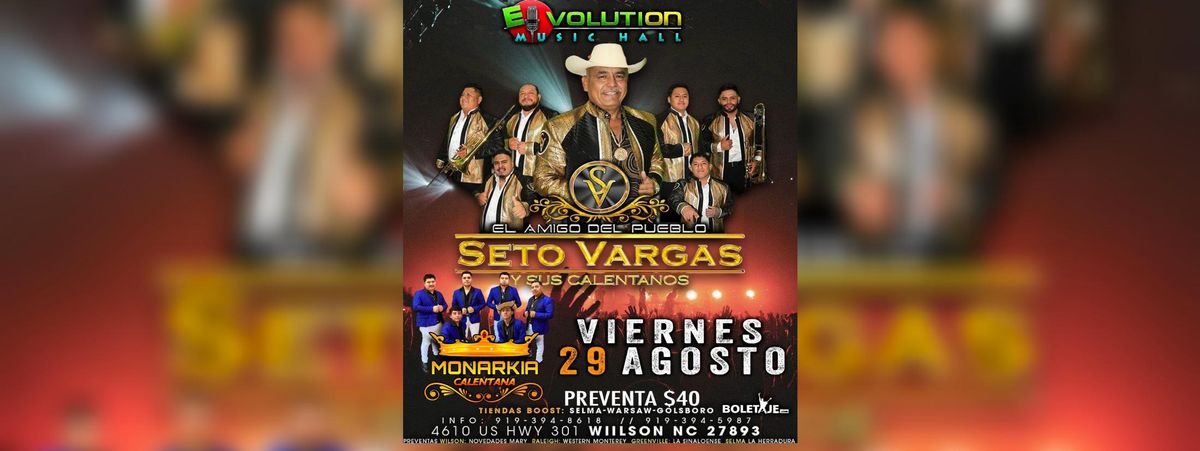 SETO VARGAS Y SUS CALENTANOSM& MONARKIA CALENTANA