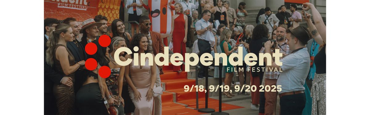 Cindependent Film Fest - Thursday