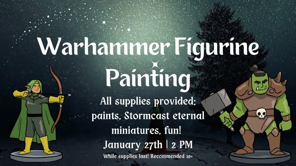 Warhammer Figurine Painting Bookmans Flagstaff January 27 2024   83b9c582bf4263712170c9d5727bc38e46a9db8eadd0ed2bdab2c77158659efd Rimg W960 H540 Gmir 