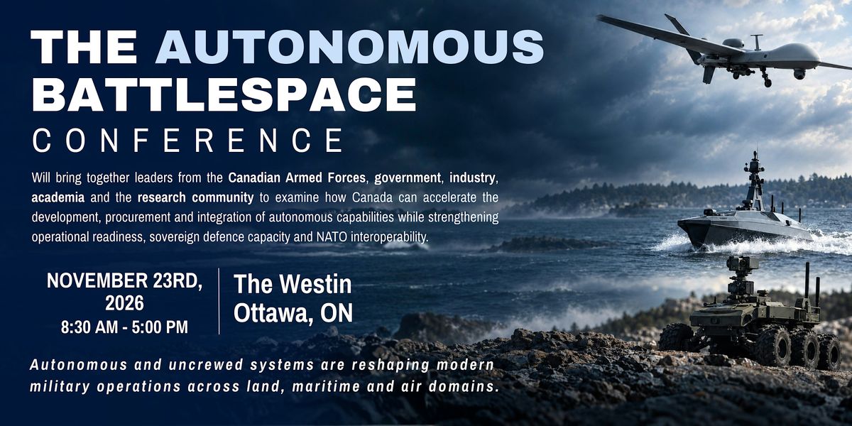 The Autonomous Battlespace Conference | NATO Association of Canada at ...