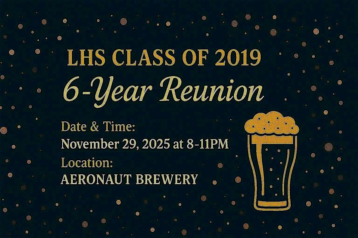 LHS Class of 2019 6(!)-Year Reunion