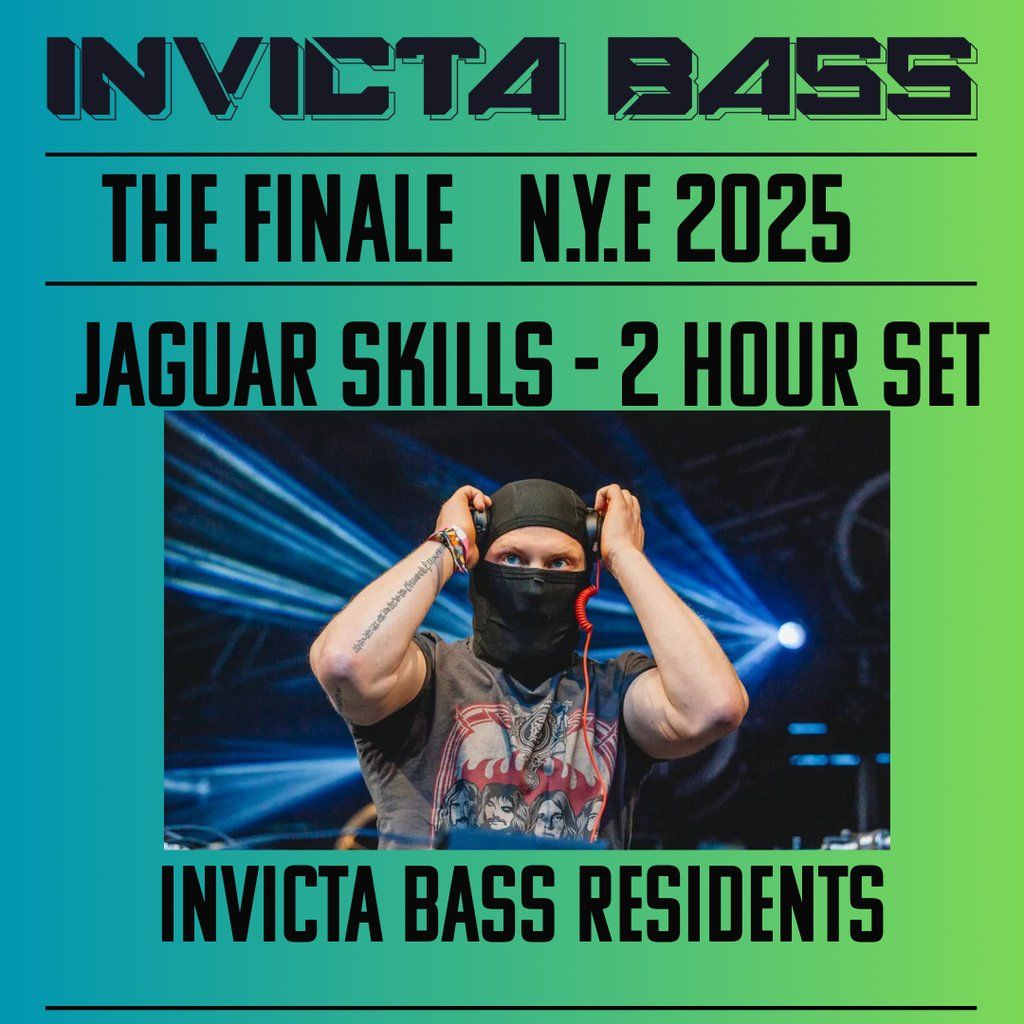 Invicta Bass - The Finale - New Years Eve Feat Jaguar Skills