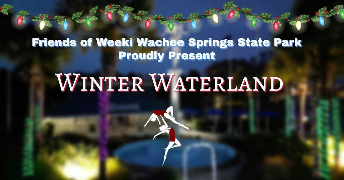 2025 Winter Waterland at Weeki Wachee Springs State Park
