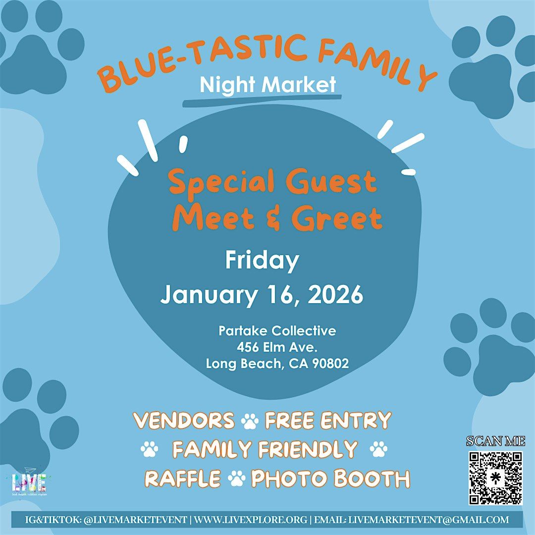 Long Beach Night Market: Blue-tastic Family Night