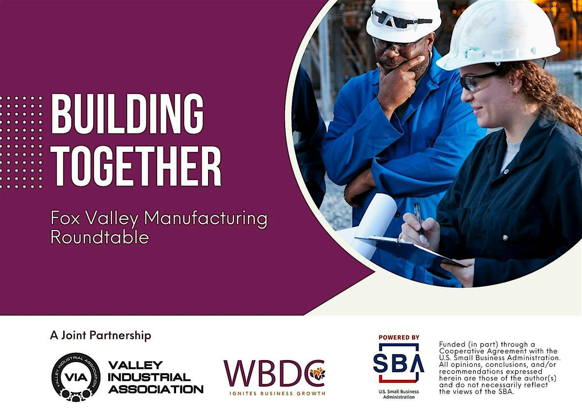 Building Together: Fox Valley Manufacturing Roundtable