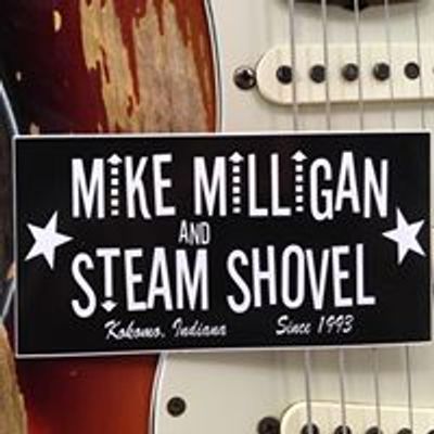Mike Milligan and Steam Shovel