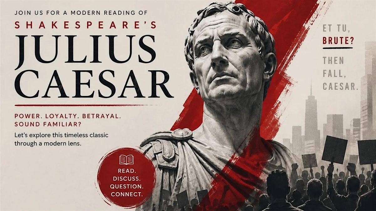 Et Tu, Bestie? | A Modern Reading of William Shakespeare's Julius Caesar