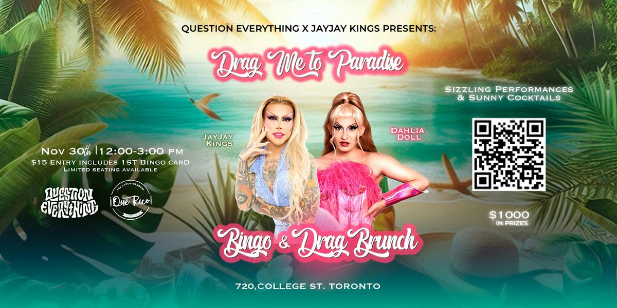 Drag Me To Paradise Bingo & Drag Brunch w\/ Jayjay Kings & Dahlia Doll