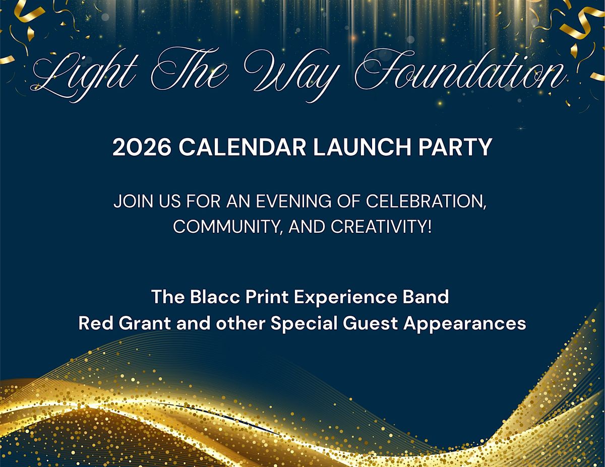 Light The Way Foundation's 2026 Calendar Launch Party