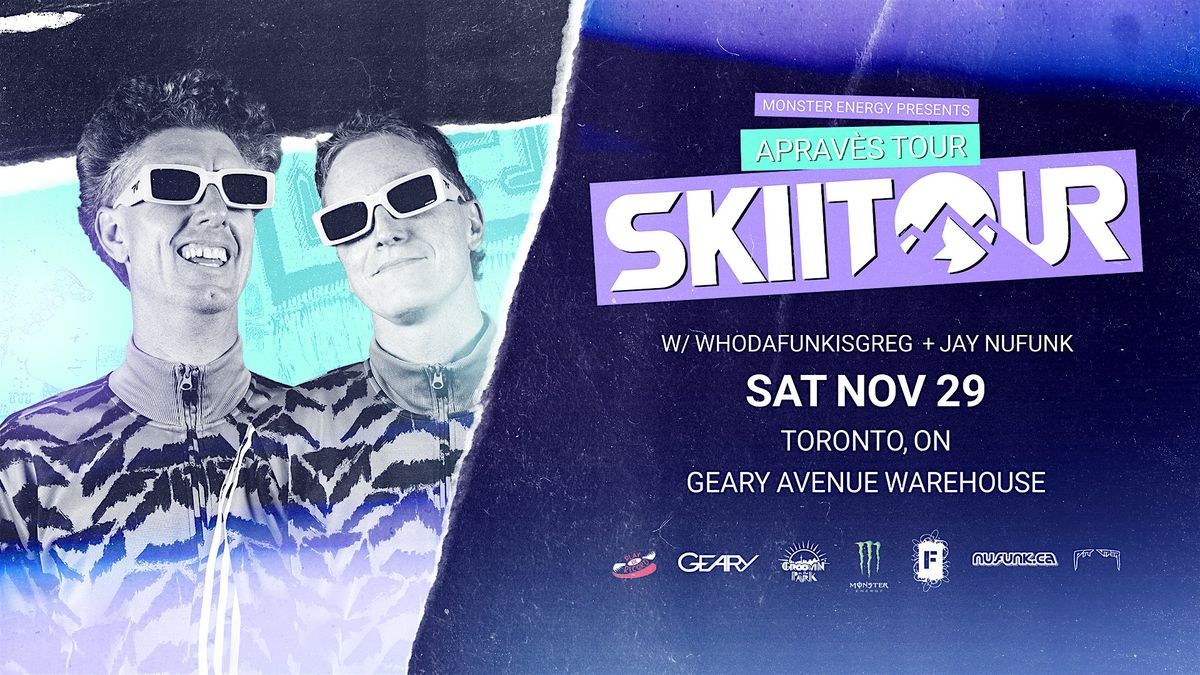 Monster Energy Presents: SkiiTour w\/ WhoDaFunkisGreg & Jay NuFunk