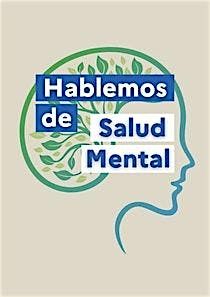 HABLEMOS DE SALUD MENTAL | Cultivar el bienestar emocional en los j\u00f3venes