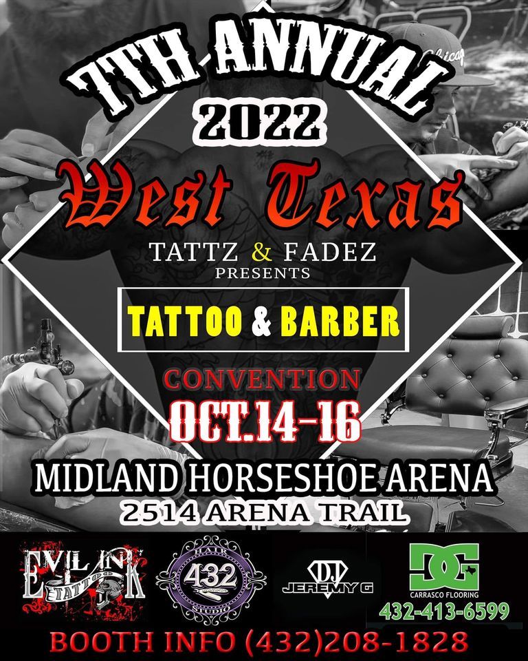 2022 West Texas Tattz and Fadez Tattoo & Barber Convention Midland