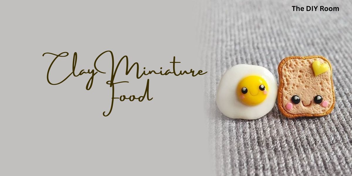 Clay Miniature Food