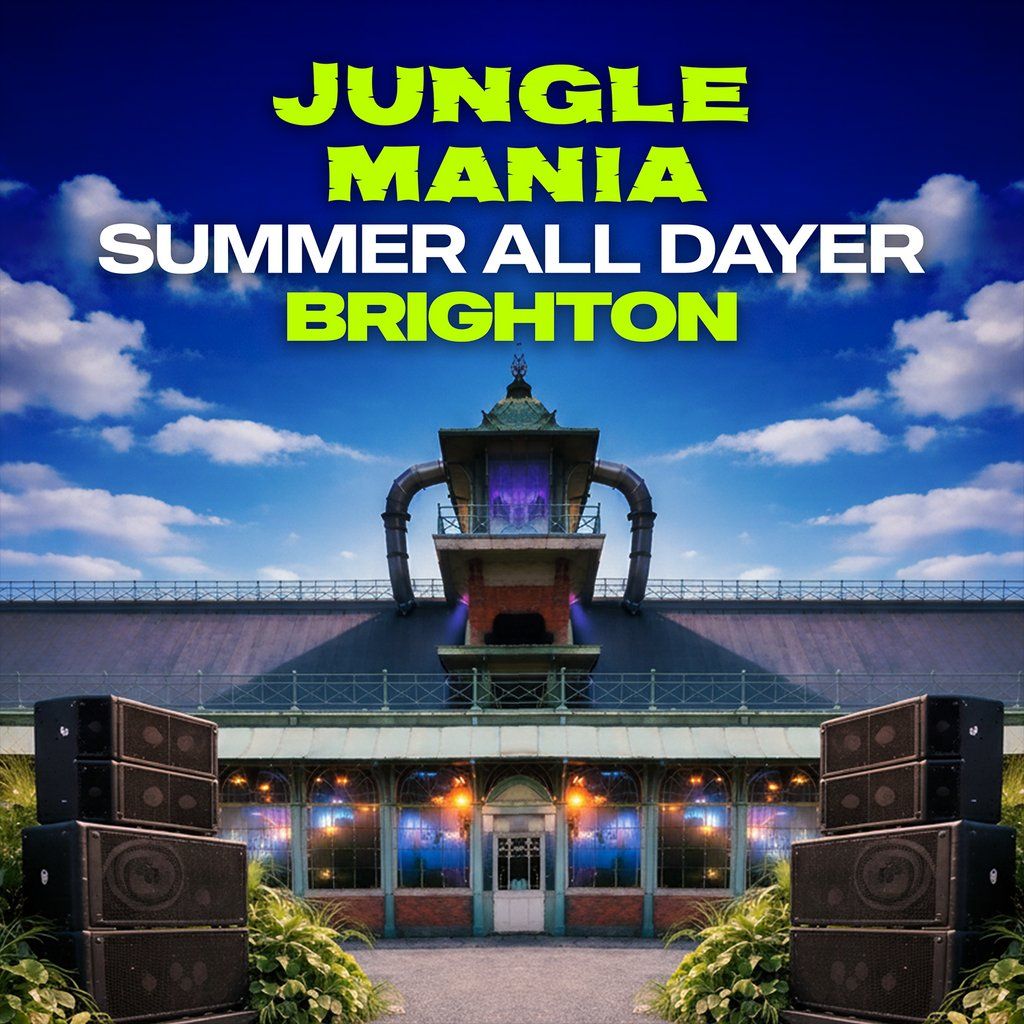 Jungle Mania Brighton | Summer All Dayer