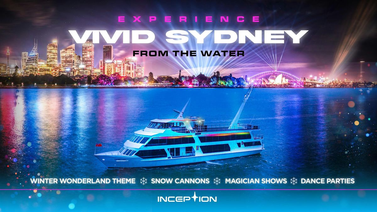 Vivid Sydney Cruise 2026 | Drinks & Food - Fireworks, Drone Shows, Lights