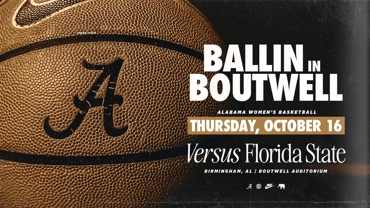 Florida State Seminoles vs Alabama Crimson Tide Womens Basketball (Exhibition)