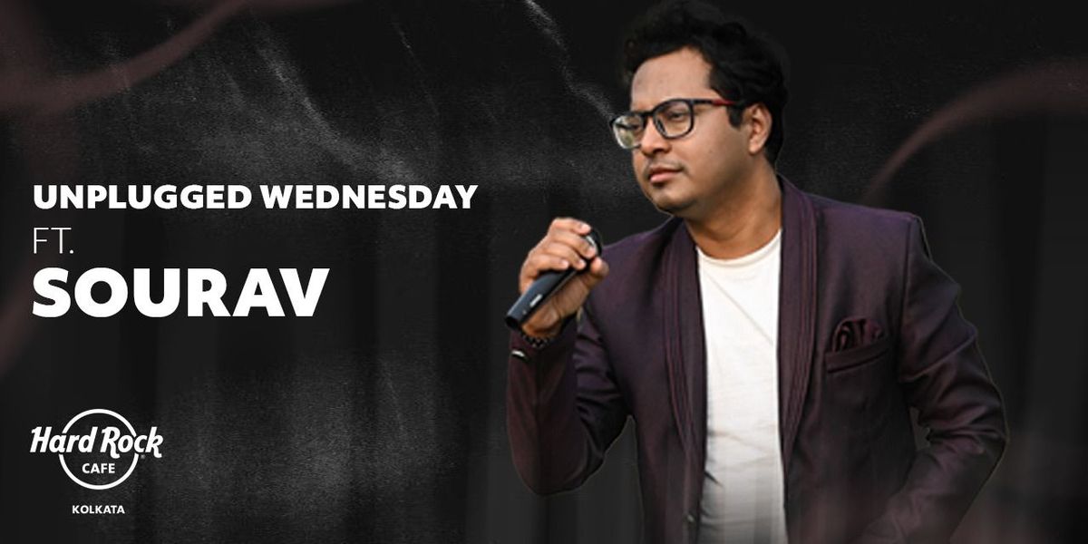 Unplugged Wednesday Ft Sourav