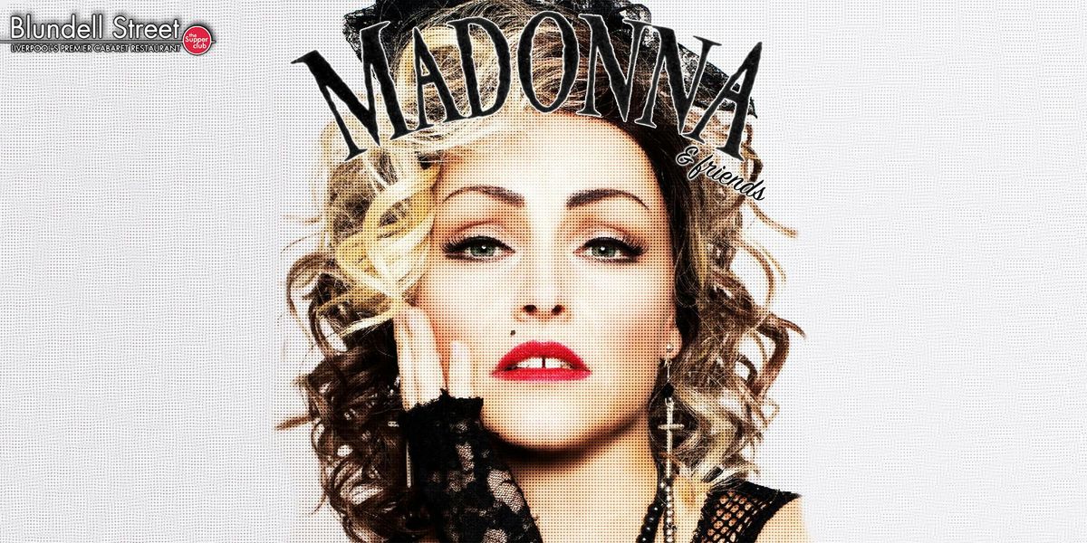 Madonna & Friends | Tribute Nights at Blundells Supper Club