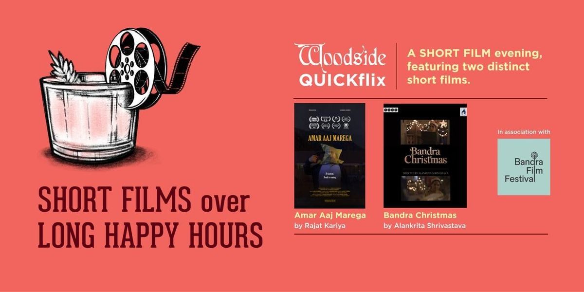 Woodside QUICKflix with Bandra Film Festival