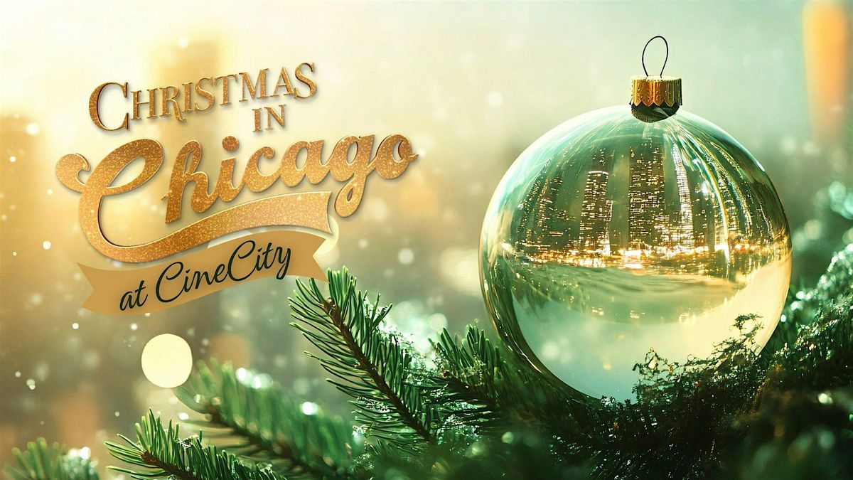 Christmas in Chicago CineCity Screening 12\/09