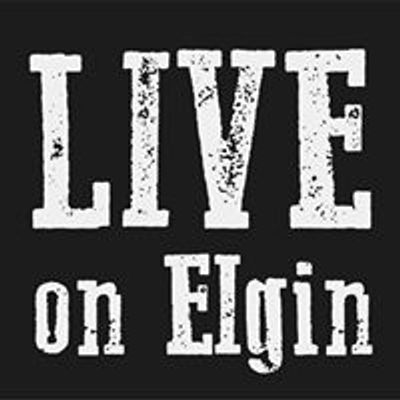 LIVE on Elgin