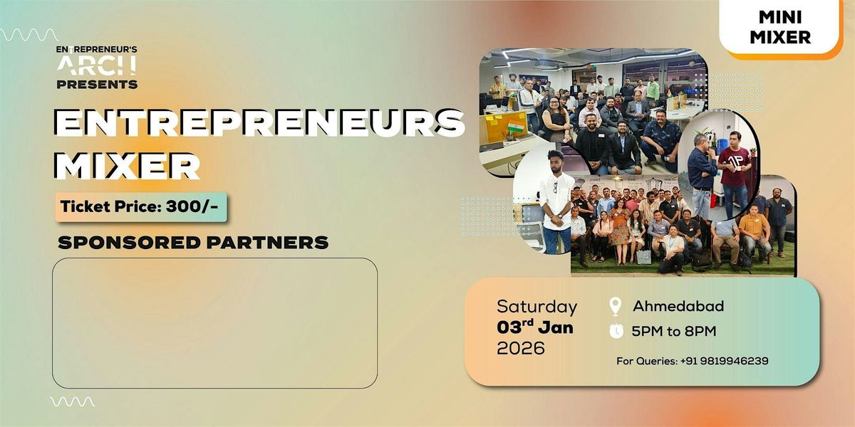 Entrepreneur's Mini Mixer (Ahmedabad)