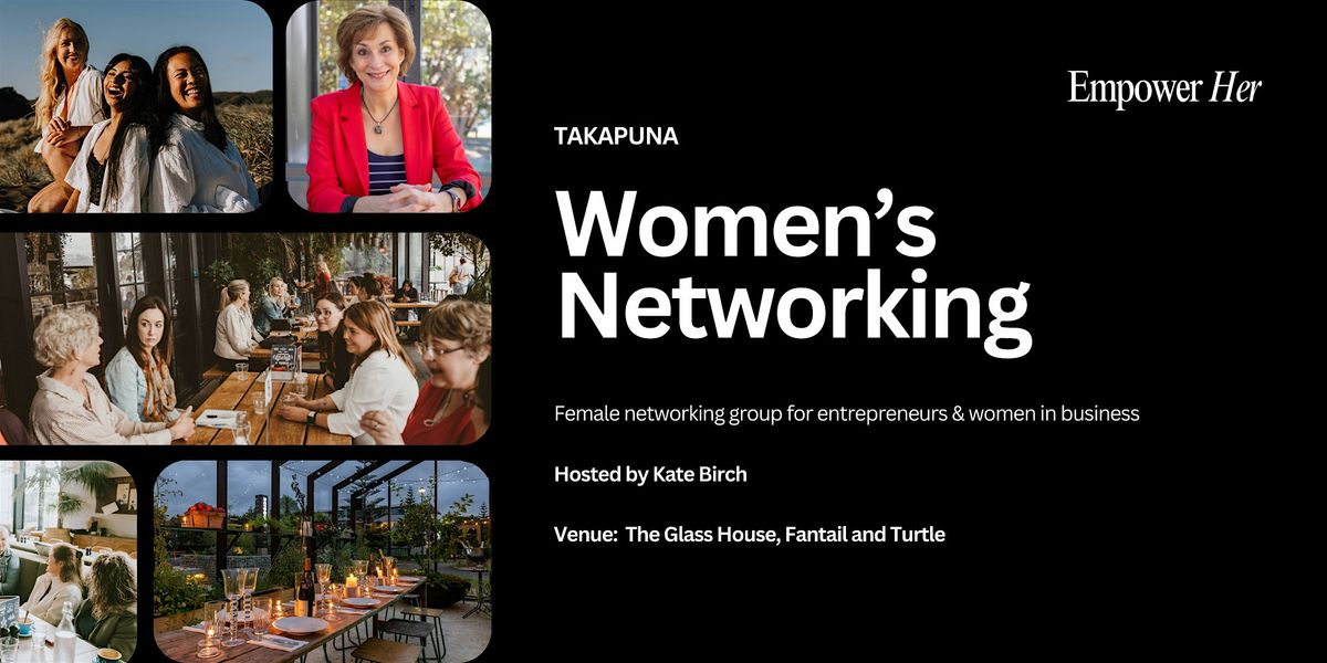 Takapuna - Empower Her Networking - Gratitude and Reflections