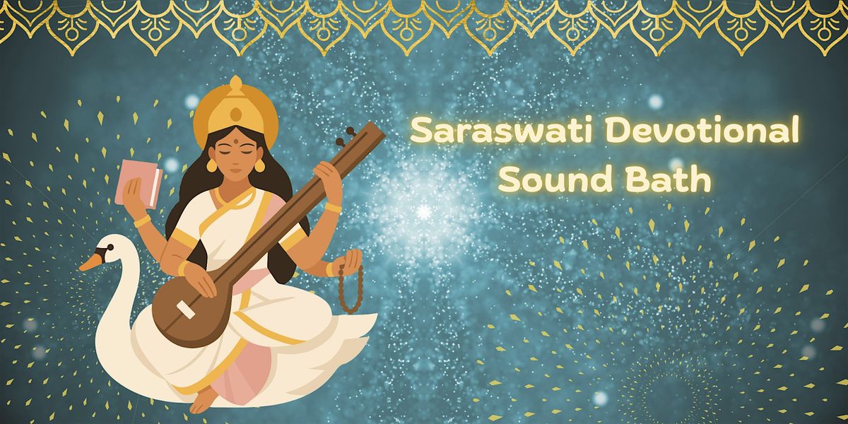 Saraswati Devotional Sound Bath