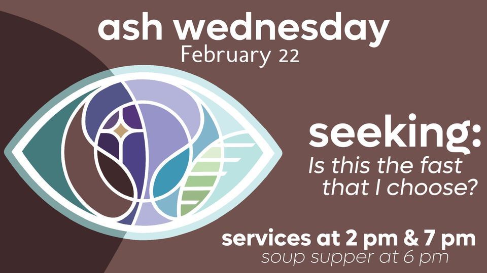 Ash Wednesday Nativity Lutheran Church, Allentown, PA February 22, 2023