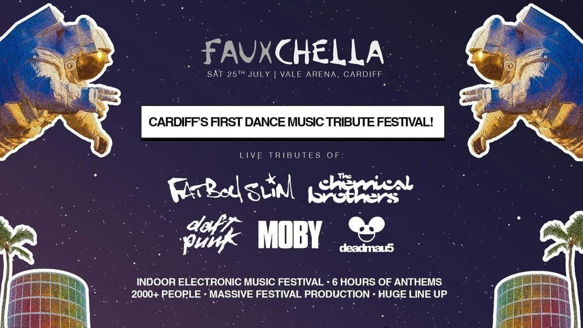 Fauxchella: 90's Rave Tribute Festival! \u2022 Cardiff