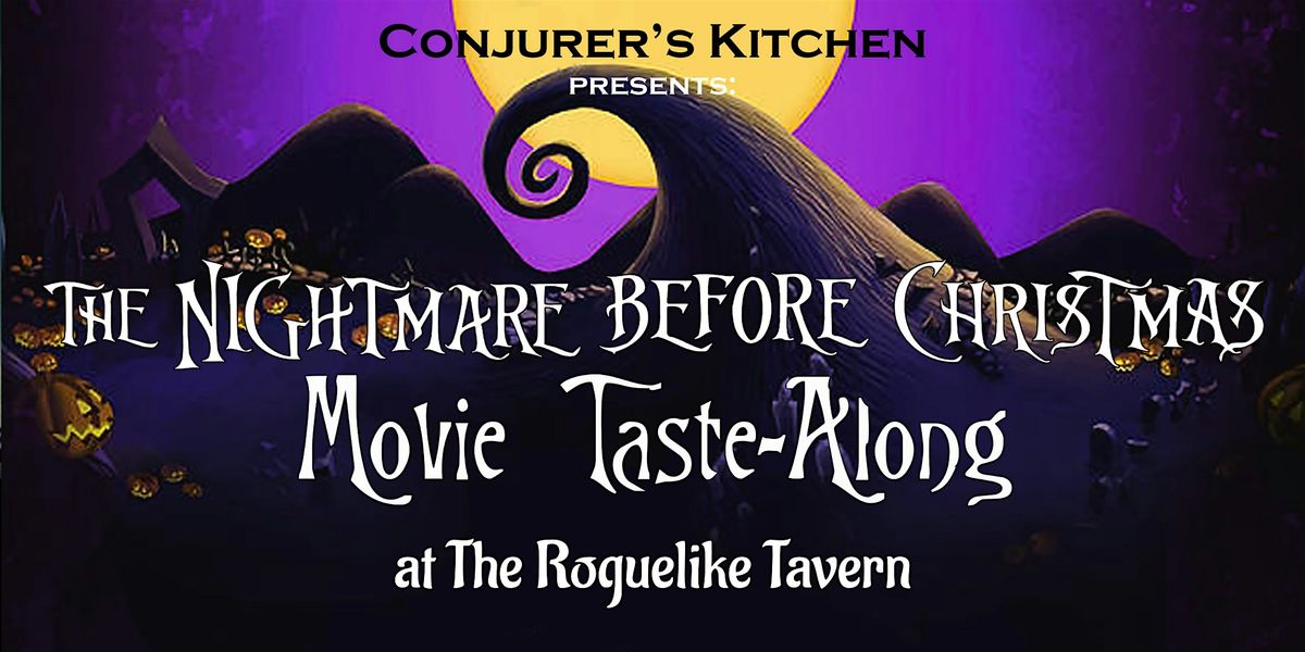 Conjurer's Kitchen presents a Nightmare Before Christmas Movie Taste-Along