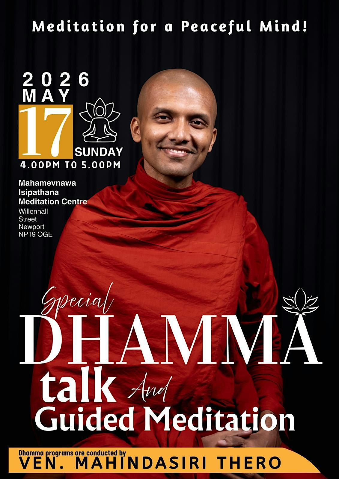 Special Dhamma Talk and Guided Meditation by Ven Mahindasiri Thero
