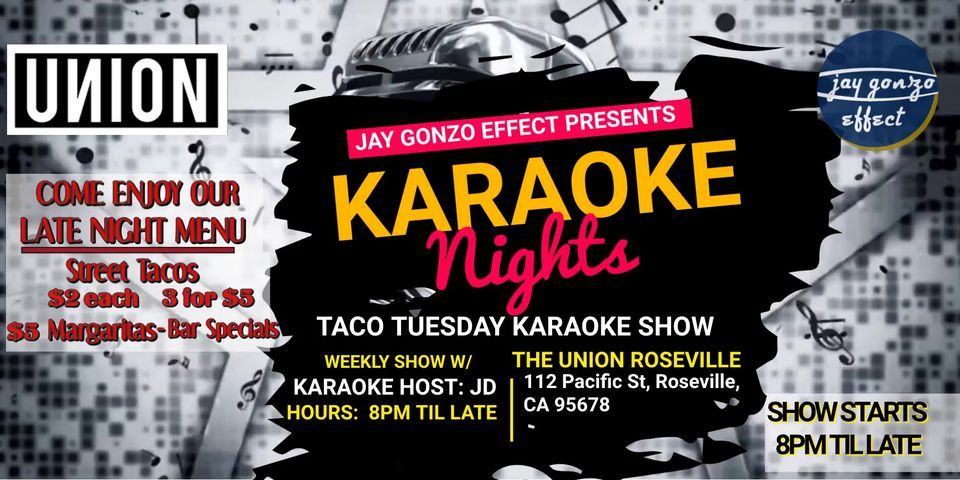 Karaoke Nights Taco Tuesday Special | The Union, Roseville, CA ...