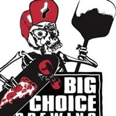 Big Choice Brewing, Brewery and Pizzeria
