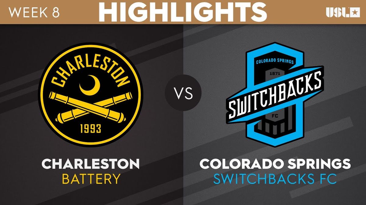 Charleston Battery vs. Colorado Springs Switchbacks FC
