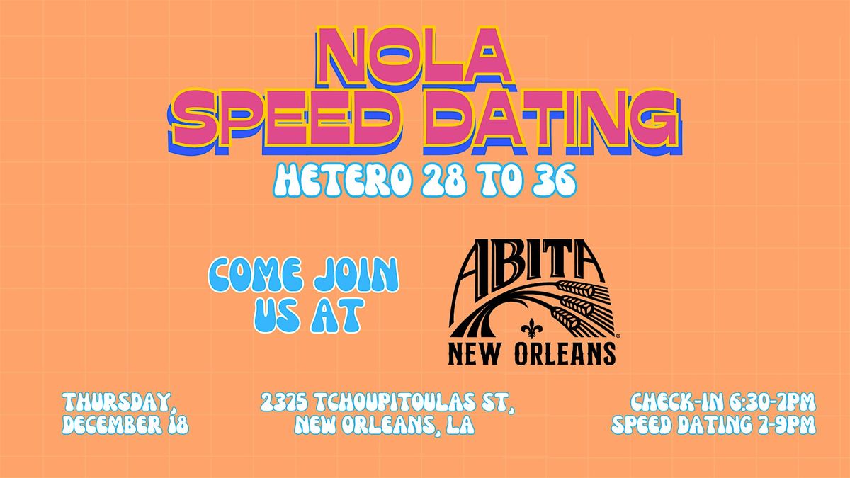 12\/18 - NOLA Speed Dating @ Abita New Orleans