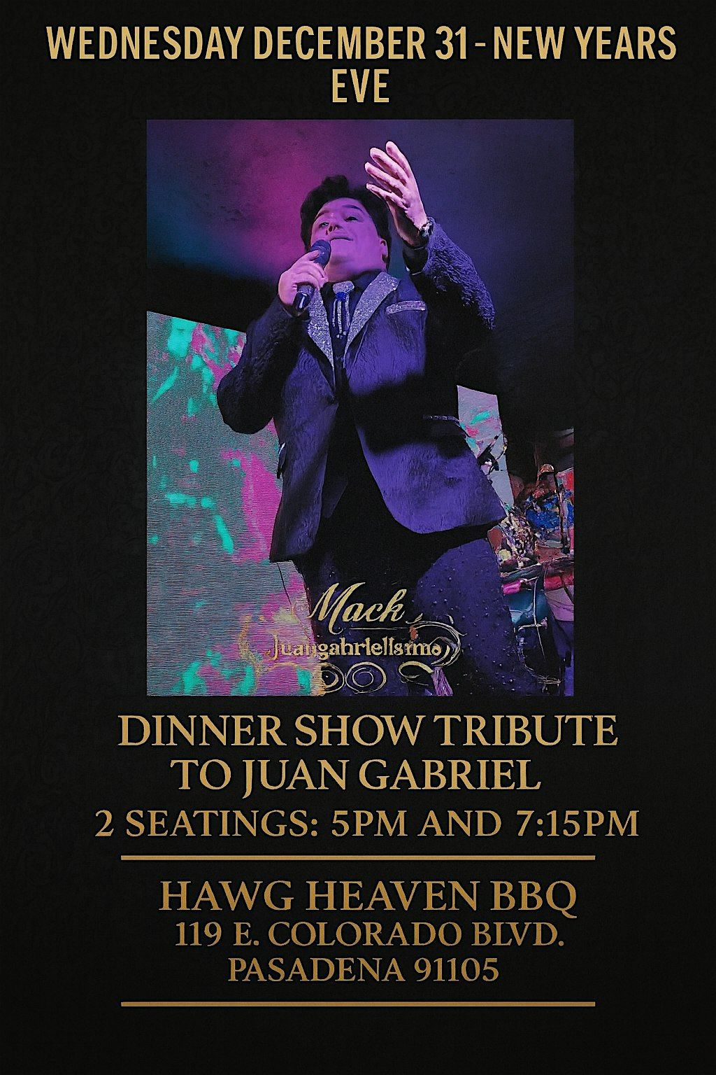 New Year's Eve Juan Gabriel Tribute and Dinner Show