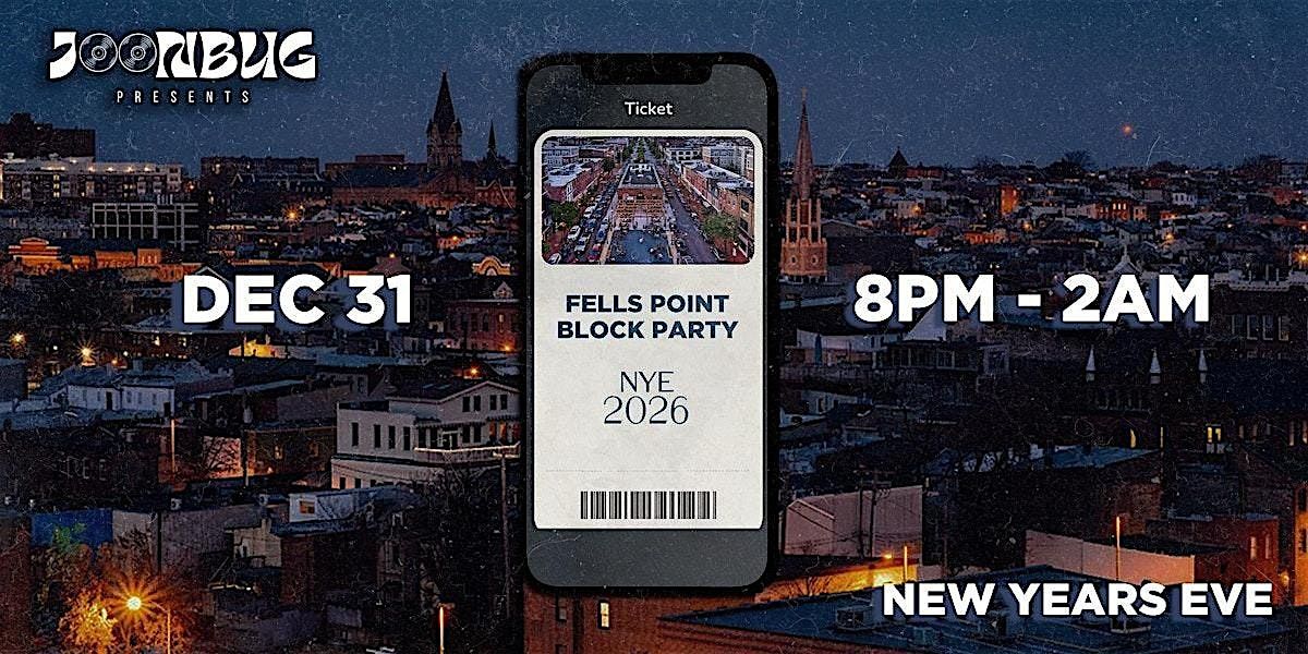 Fells Point Block Party NYE 2026 Balt