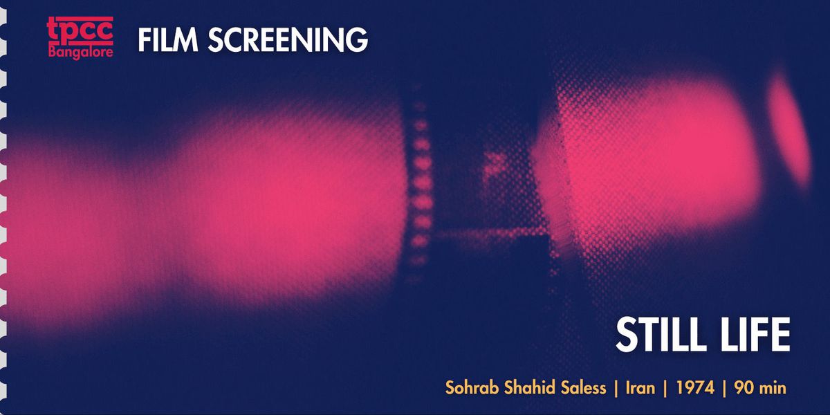 Screening of Still Life (1974) with TPCC
